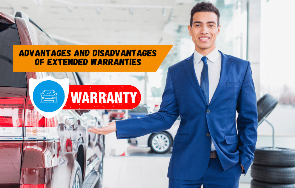Assessing the Advantages and Disadvantages of Extended Warranties